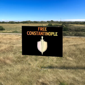 Free Constantinople Yard Sign