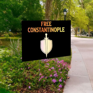 Free Constantinople Yard Sign