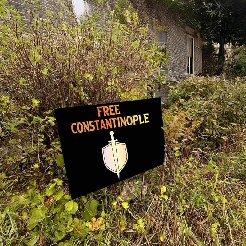 Free Constantinople Yard Sign