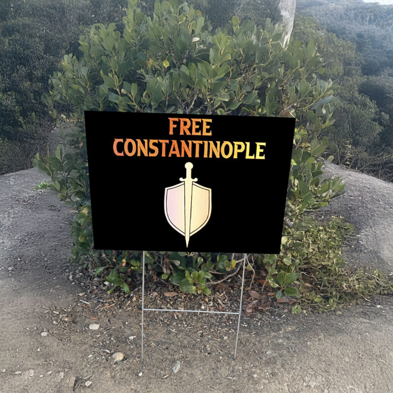 Free Constantinople Yard Sign